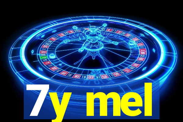 7y mel
